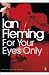 For Your Eyes Only