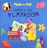 Peek and Pat:Hiding in the Playroom