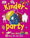 Kinderparty: 50 Ideen f�r tolle Feste