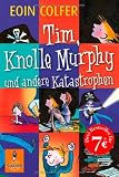 Produkt-Bild: Tim, Knolle Murphy und andere Katastrophen