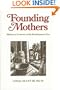 Founding Mothers: Women of America in the Revolutionary Era