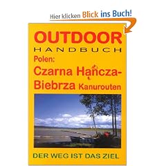 Polen: Czarna Hancza - Biebrza Kanuroute: Der Weg ist das Ziel