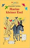 Marias kleiner Esel - ( Ab 8 J.) - Eine Weihnachtslegende. - Gunhild Sehlin