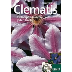 Clematis. Kletterpflanzen f�r jeden Garten