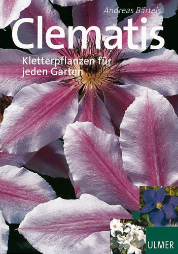 Buch - Cover Clematis. Kletterpflanzen für jeden Garten - Andreas Bärtels - Ulmer (Eugen)