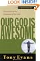 Our God is Awesome: Encountering the Greatness of Our God (Understanding God Series)