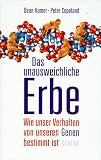 Produkt-Bild: Das unausweichliche Erbe. Wie unser Verhalten von unseren Genen bestimmt ist