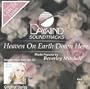 Heaven On Earth Down Here [Accompaniment/Performance Track]