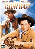 Cowboy - Glenn Ford
