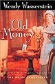 Old Money: A Play