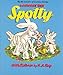 Spotty: A Cozy, Classic Easter Story About a Bunny Learning Self-Acceptance, by the authors of Curious George