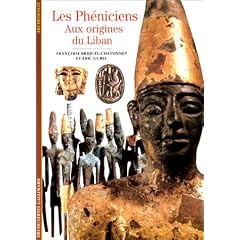 Les Ph�niciens : Aux origines du Liban