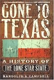 Gone to Texas: A History of the Lone Star State