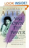 You Own the Power: Stories & Exercises To Inspire & Unleash The Force Within