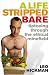 A Life Stripped Bare