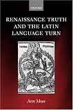 Renaissance Truth And The Latin Language Turn