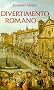 Divertimento Romano. ( Leben mit Rom, 5)
