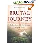 Brutal Journey: The Epic Story of the First Crossing of North America