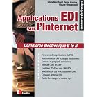 Click here to buy Applications EDI sur l'Internet by  Herv�*Chiaramonti R�my*Agnoux Marchand Claude.