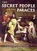 The Secret People of the Palaces: The Royal Household from the Plantagenets to Queen Victoria