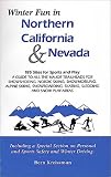 Winter Fun In Northern California & Nevada