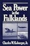 Sea Power in the Falklands.