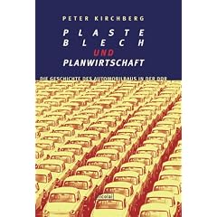 Plaste, Blech und Planwirtschaft (Gebundene Ausgabe)