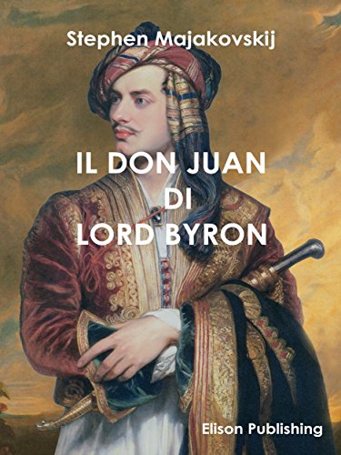Il Don Juan di Lord Byron (Italian Edition)