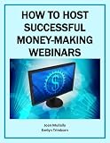 How to Host Successful Money-Making Webinars (Marketing Matters)
