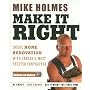 Make It Right by Mike Holmes