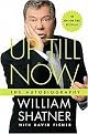 Up Till Now (The Autobiography) (Paperback)