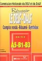 Reussir le DELF. Unites A5, B1, B3.