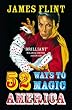 52 Ways to Magic America