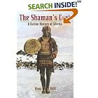 Click here to buy The Shaman's Coat: A Native History of Siberia by Anna Reid.
