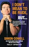 I Don't Mean to Be Rude, But...: The Truth About Fame, Fortune and My Life in Music