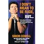 I Don't Mean to be Rude, But...: The Truth About Fame, Fortune and My Life in Music