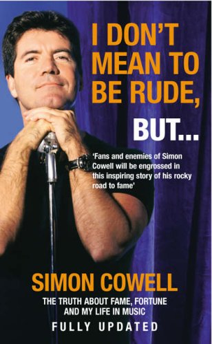 Buy I Don't Mean to be Rude, But...: The Truth About Fame, Fortune and My Life in Music online at Discounted New and Used prices. Delivered to your door with Off-The-Bookshelf.
