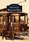Seattle's Beacon Hill (Images of America: Washington)