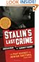 Stalin's Last Crime: The Plot Against the Jewish Doctors, 1948-1953