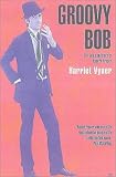 Review Faber and Faber  / Groovy Bob: The Life and Times of Robert Fraser