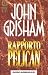 Il Rapporto Pelican (Perfect Paperback)