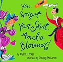You Forgot Your Skirt, Amelia Bloomer