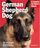 German Shepherd Dog (Complete Pet Owner's Manual)