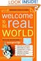 Welcome to the Real World: You Got an Education, Now Get a Life!, Revised and Updated Edition
