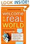 Welcome to the Real World: You Got an Education, Now Get a Life!, Revised and Updated Edition