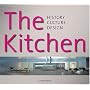 The Kitchen: History, Culture, Design