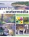 Realism In Watermedia: 18 Painting Techniques for Archieving Results by Christopher Leeper