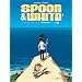 Spoon and White, Tome 8 : Neverland