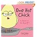 One Hot Chick: In Search of Mr. Right >Now
