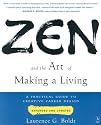 Zen and the Art of Making a Living: A Practical Guide to Creative Career Design (Compass)